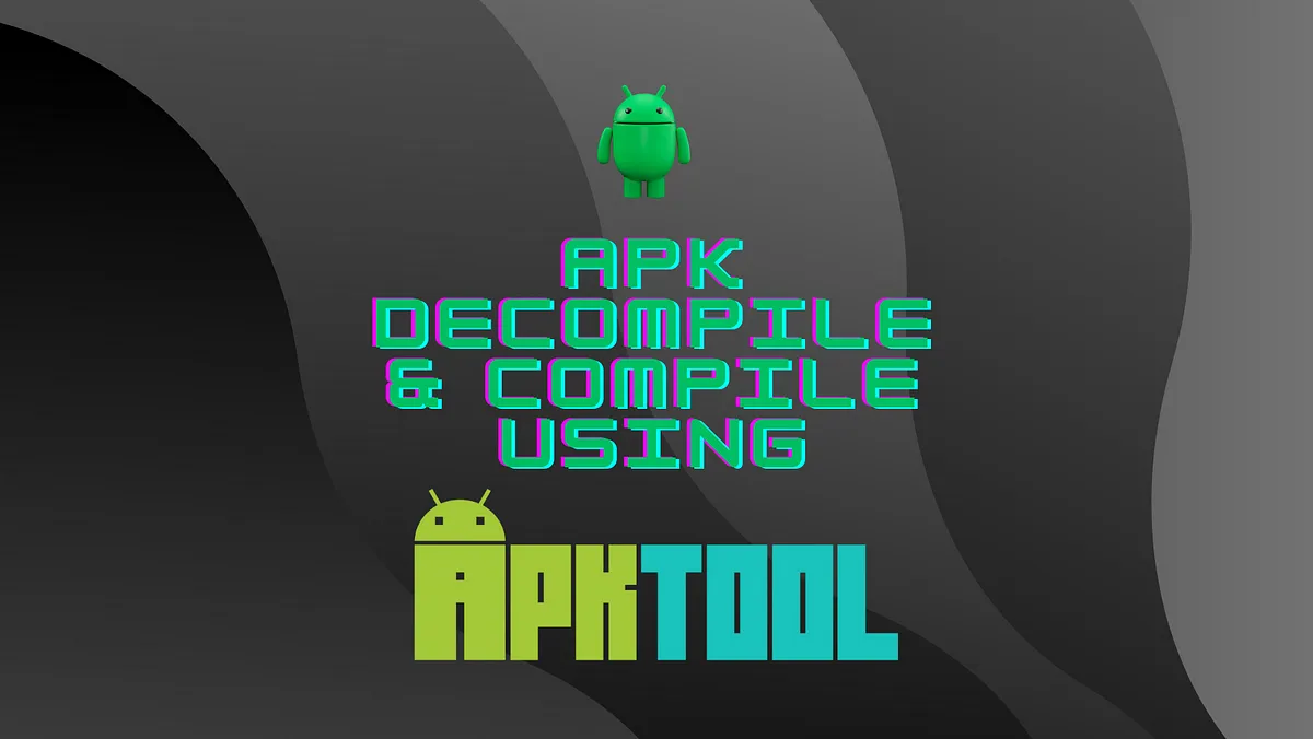 decompile and recompile your android apk to source code