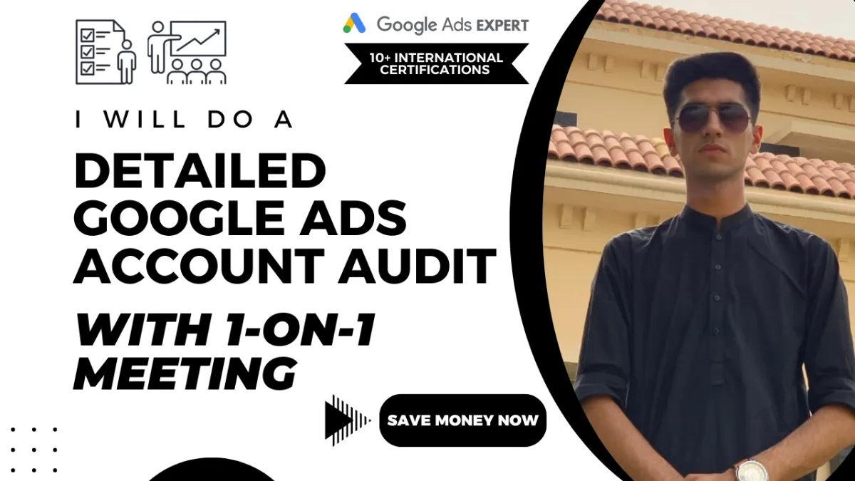 Detailed Google Ads Account Audit with a 1-on-1 Meeting